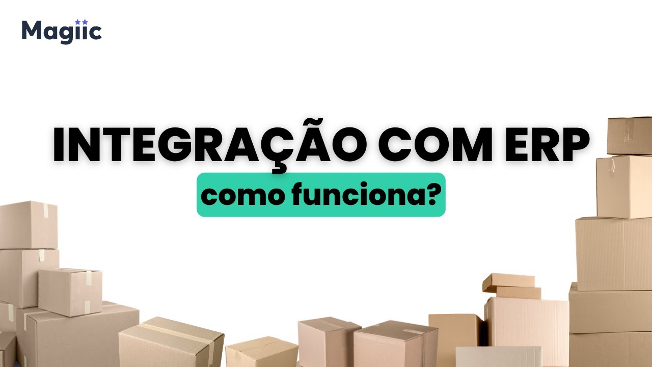 Integração com ERP na Magiic para facilitar o envio de Mercadoria para o Full